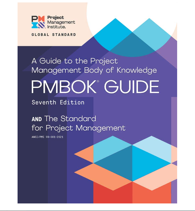 A Guide to the Project Management Body of Knowledge (PMBOK® Guide) – Seventh Edition and The Standard for Project Management (ENGLISH) Seventh edition
